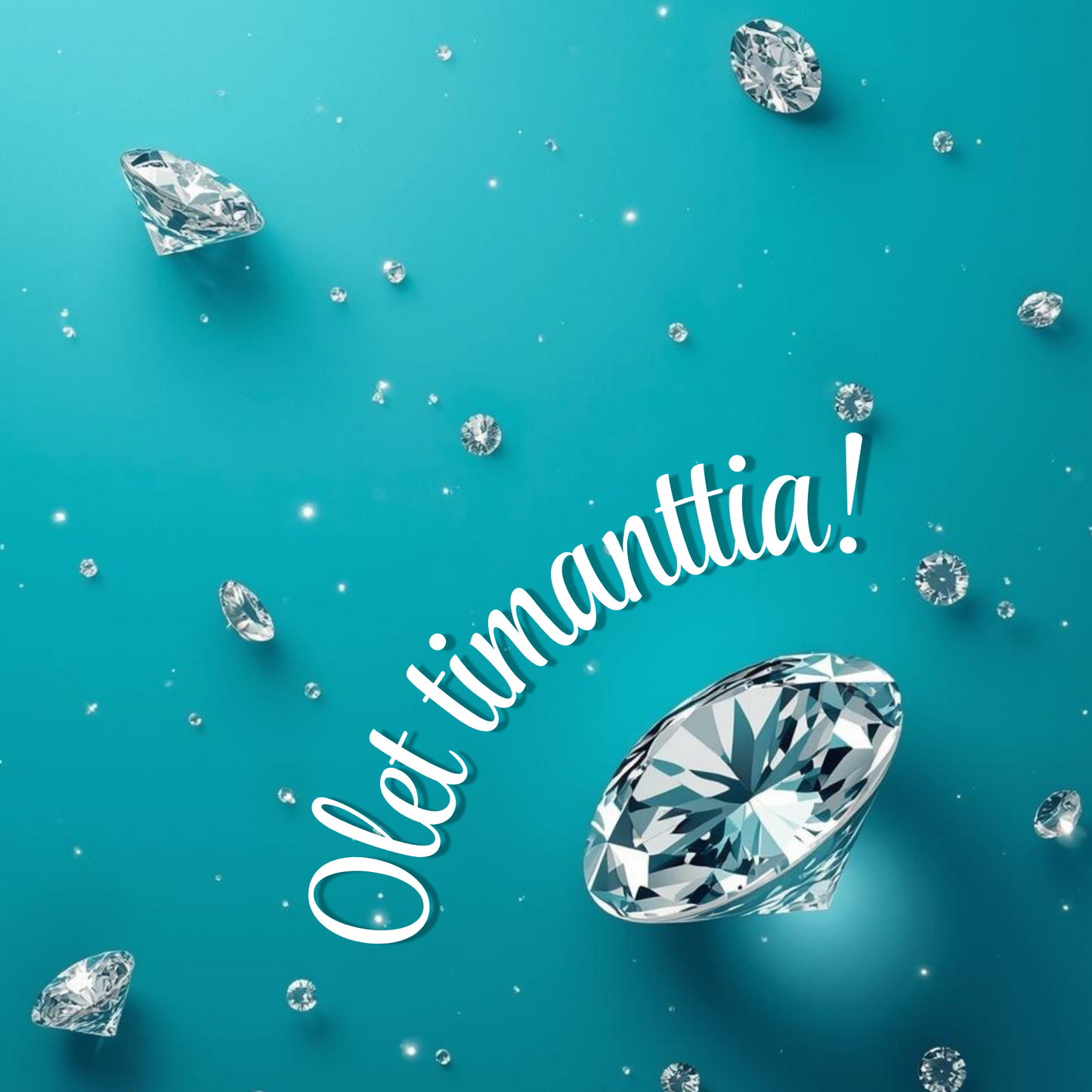 Jääkaappimagneetti - Olet timanttia